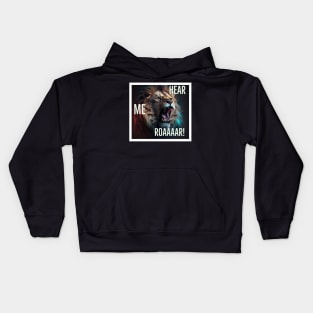 Hear me ROAR Kids Hoodie